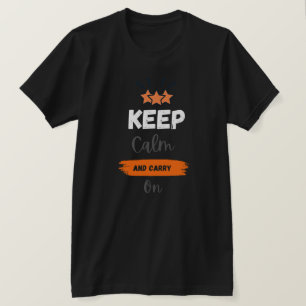 "Gardez le calme et continuez sur : T-shirt motiva