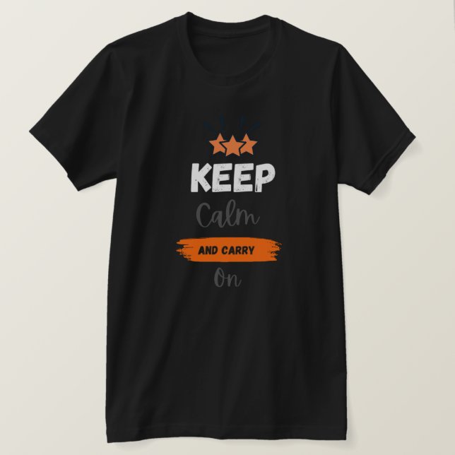 "Gardez le calme et continuez sur : T-shirt motiva (Design devant)
