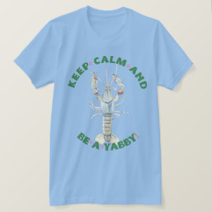 GARDEZ LE CALME ET ÊTES UN YABBY" T-shirt Homme - 