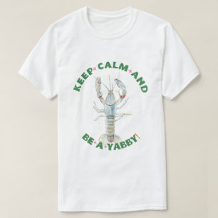 GARDEZ LE CALME ET ÊTES UN YABBY" T-shirt Homme -