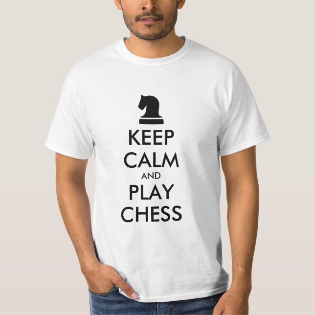 Gardez le calme et jouez aux t-shirts d'échecs (Devant)