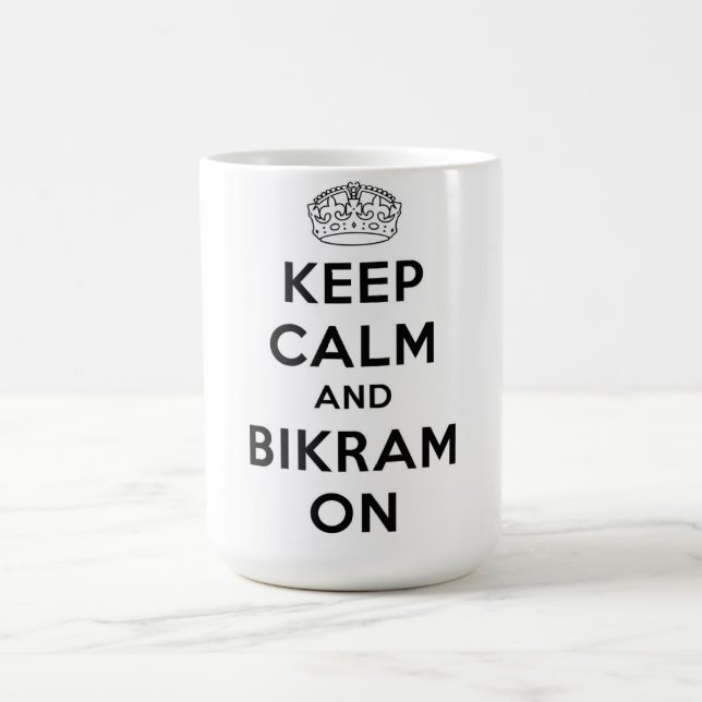 Gardez le calme et le Bikram sur la tasse (Centre)
