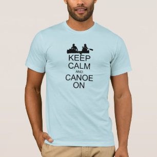Gardez le calme et le canoë sur le T-shirt