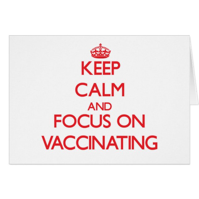 Gardez le calme et le foyer sur la vaccination (Devant horizontal)