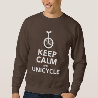 Gardez le calme et le sweatshirt de monocycle