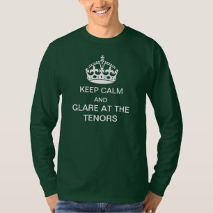 Gardez le calme et l'éclat au T-shirt de tenors