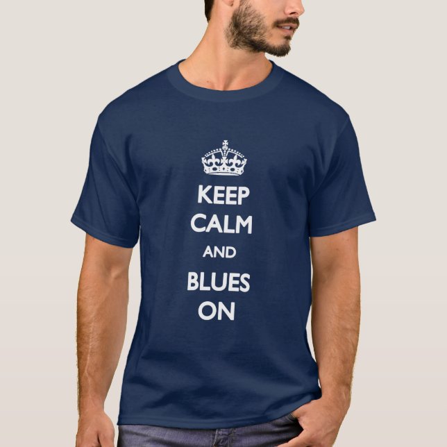 Gardez le calme et les bleus sur le T-shirt (Devant)