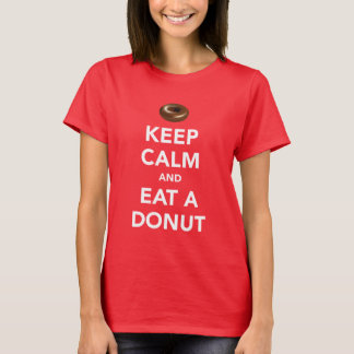 Gardez le calme et mangez un T-shirt de beignet