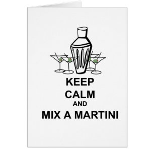 Gardez le calme et mélangez un Martini - carte