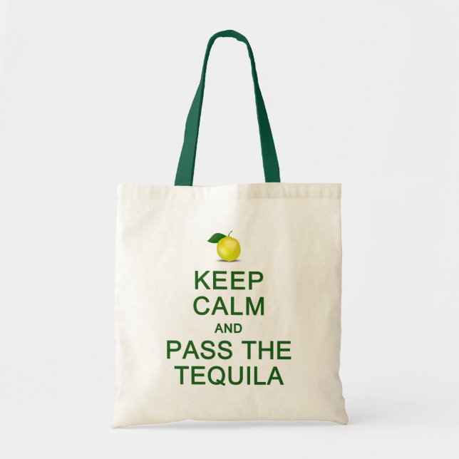 GARDEZ LE CALME et PASSEZ le sac de TEQUILA - (Devant)