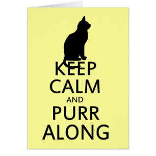 Gardez le calme et PURR le long