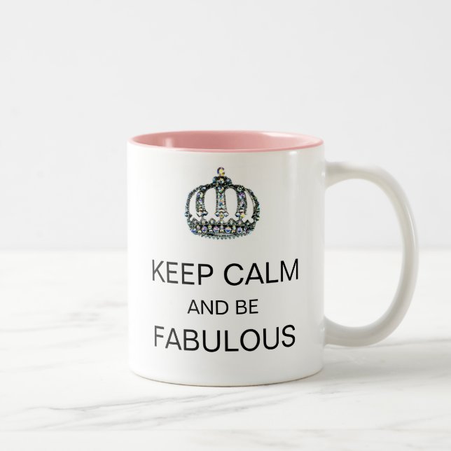 "GARDEZ LE CALME ET SOYEZ FABULEUX" Tiara Mug (Droit)