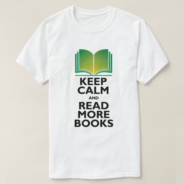 "Gardez le calme et T-shirt lisez plus de livres" (Design devant)