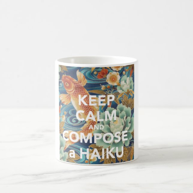 "GARDEZ LE CALME ET tasse COMPOSEZ HAIKU" (Centre)