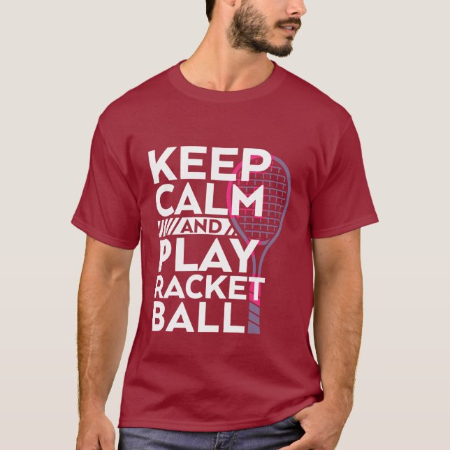Gardez le calme Jouer Racket Ball T-shirt Sport At (Devant)