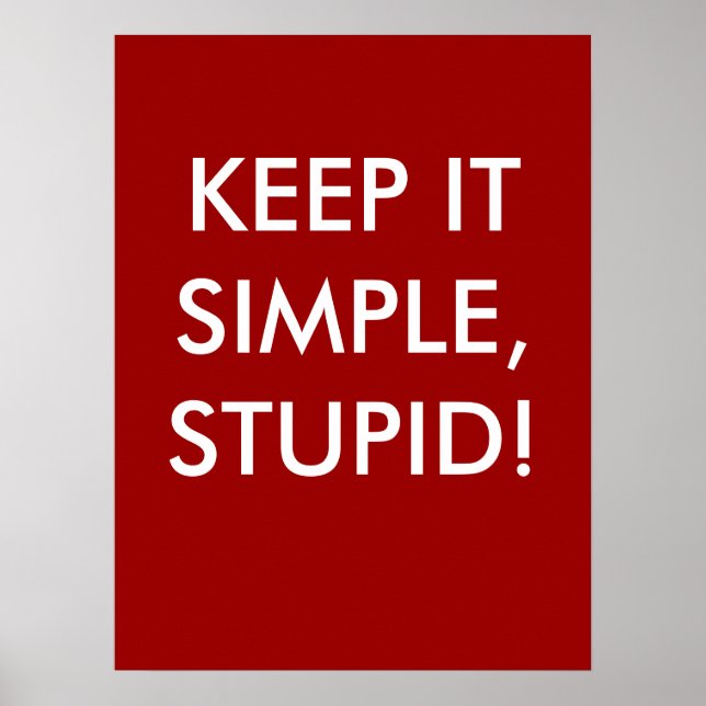 Gardez-Le Simple Stupide ! - Poster Profond (Devant)