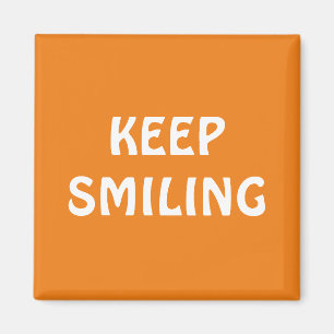 Gardez le sourire, aimant orange blanc