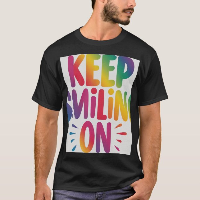 Gardez le sourire sur le t-shirt (Devant)