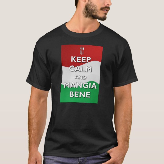 Gardez le T-shirt calme de Mangia Bene Italie (Devant)