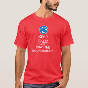 Gardez le T-shirt drôle calme de rond point