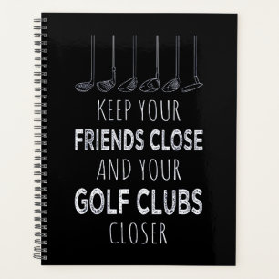Gardez Vos Amis Près Et Vos Clubs De Golf Plus Prè