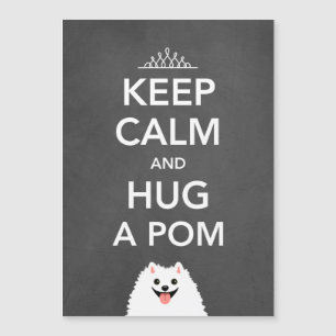 Gardez votre calme et faites un câlin à un Pom - P