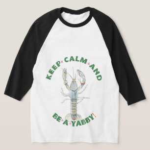 "GARDEZ VOTRE CALME ET SOYEZ UN YABBY" T-Shirt pou