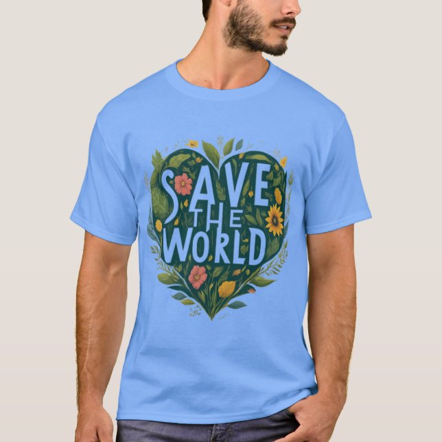 Gardiens de Gaia - Save the World Earth T-Shirt (Devant)