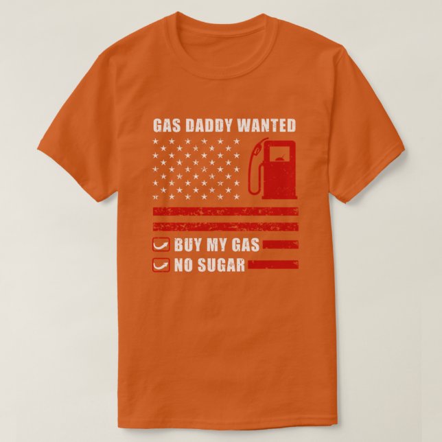 Gas Daddy Recherché Funny Prix du gaz TShirt (Design devant)