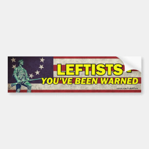 Gauche - Vous avez été averti Bumper Sticker