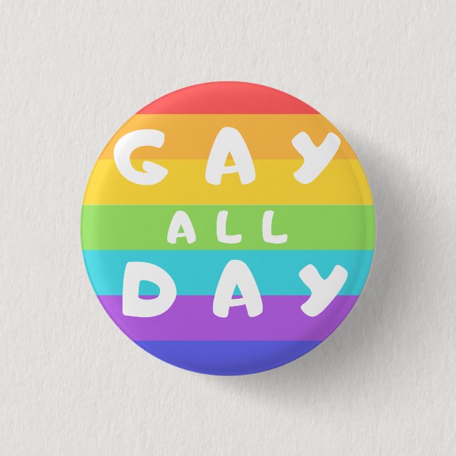 'Gay All Day' Arc-en-ciel LGBT+ Fierté Badge rond (Devant)