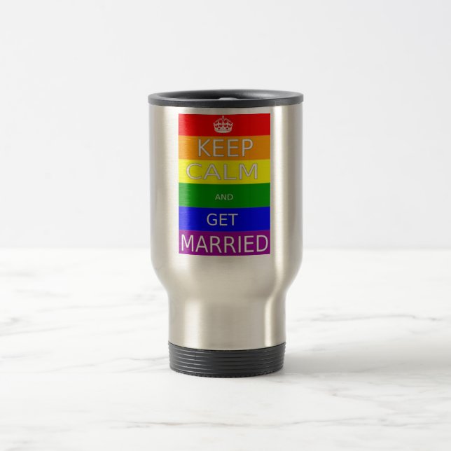 Gay - Message Gardez Votre Calme - Mug de voyage C (Centre)