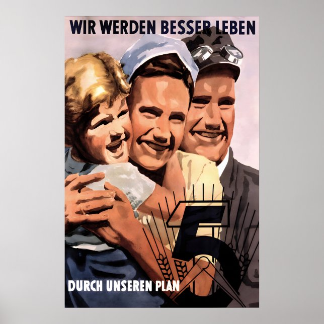 GDR Propaganda Poster We will live better with our (Devant)
