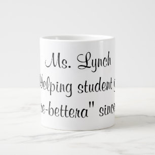 Géante Tasse de café de Mme Lynch