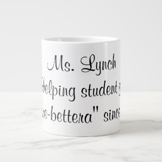 Géante Tasse de café de Mme Lynch