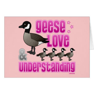 Geese, Love & Understanding
