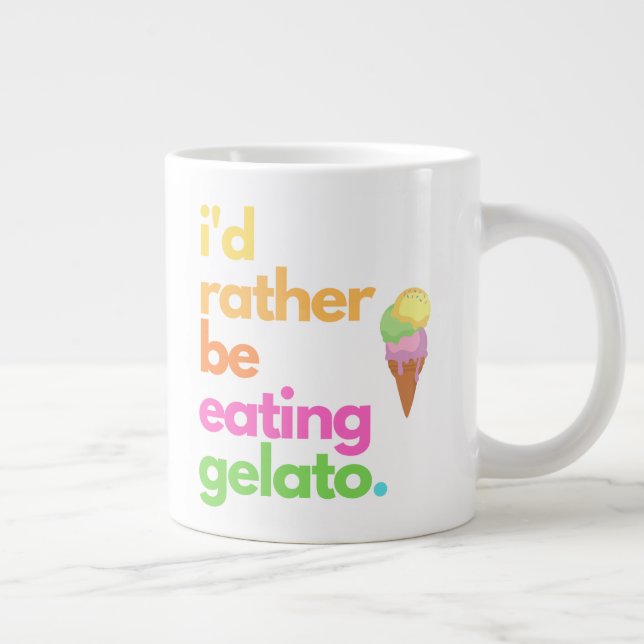 Gelato Coffee Mug - "Je Préférerais Être..." (Droite)