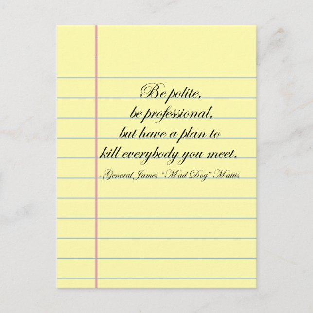 Gen. Carte postale "Mad Dog" Mattis "Be Polite" (Devant)
