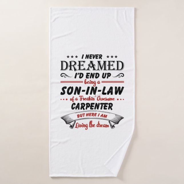 Gendre d'un menuisier incroyable (Serviette de bain)