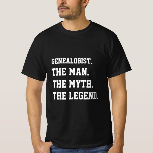 Généalogiste L'Homme Le Mythe La Légende T-Shirt (Devant)