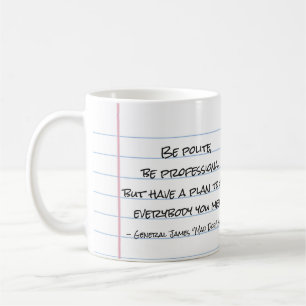 Général "Mad Dog" Mattis "Be Polite" Citation Mug
