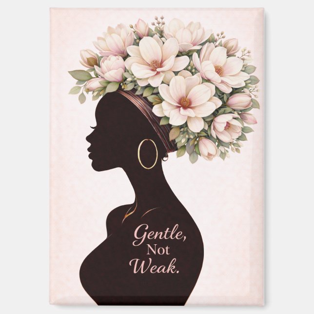 Gentle, Not Weak Inspirational Magnet  (Recto)