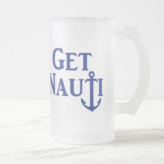 "GET NAUTI" Verre Nautique Frosted Beer Mug (Droit)