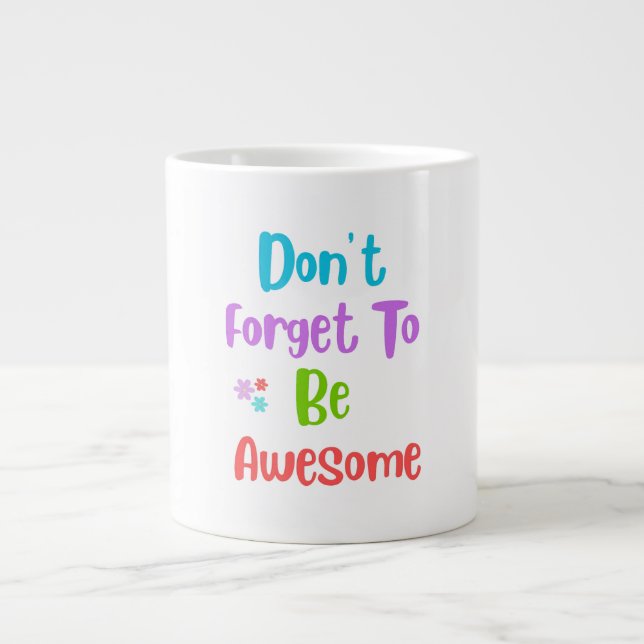 Giant coffee mug with colorful quote (Devant)