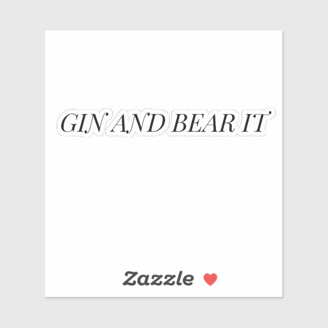Gin and Bear It Funny Typography Sticker (Feuille)