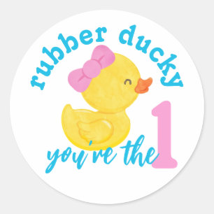 Girl Rubber Ducky You are the One Birthday Sticker