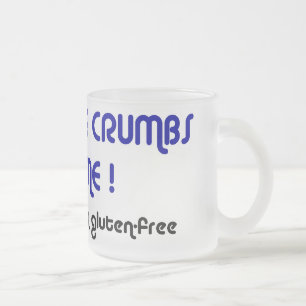 Givré GARDEZ VOS MIETTES OUTRE de MOI tasse en verre