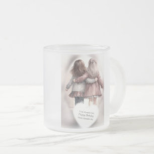 Givré Tasse en verre pour anniversaire Sœurs pour toujou