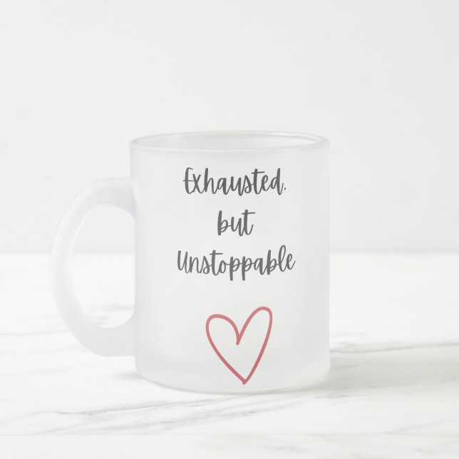 Givré Tasse Épuisé mais Inarrêtable (Gauche)