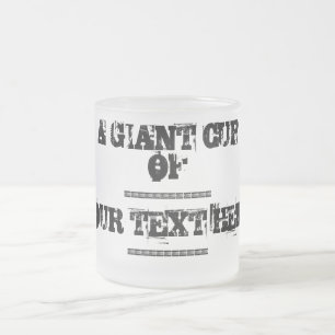 Givré Une tasse géante de texte de coutume de modèle d